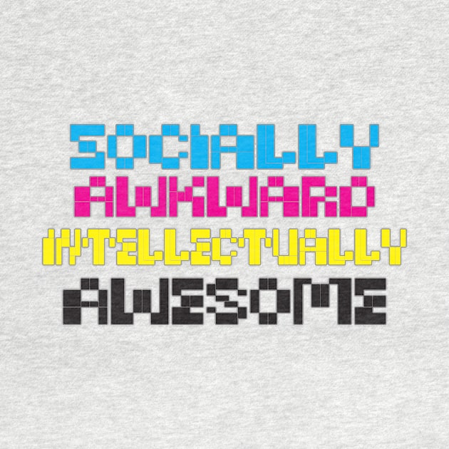 Socially Awkward, Intellectually Awesome by FWACATA